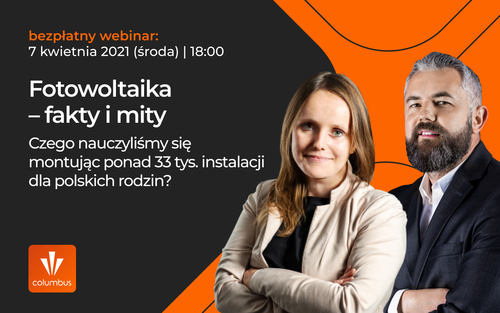 Fakty i mity o fotowoltaice – Columbus zaprasza na bezpłatny webinar